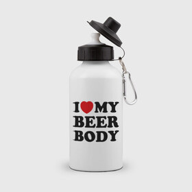 Бутылка спортивная с принтом I love my beer body в Курске, металл | емкость — 500 мл, в комплекте две пластиковые крышки и карабин для крепления | beer | свое тело | я люблю