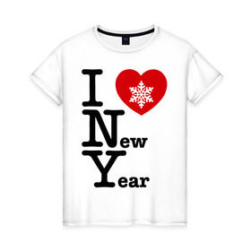 Женская футболка хлопок с принтом I love New Year в Курске, 100% хлопок | прямой крой, круглый вырез горловины, длина до линии бедер, слегка спущенное плечо | 2012 | new year | год дракона | нг | новогодний | новый 2012 | новый год | снежинка