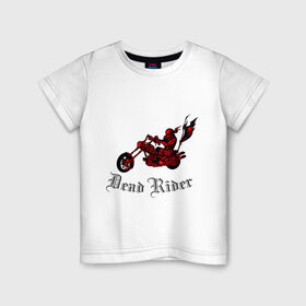 Детская футболка хлопок с принтом Dead Rider в Курске, 100% хлопок | круглый вырез горловины, полуприлегающий силуэт, длина до линии бедер | байкер | мото | мотоцикл