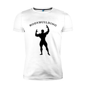 Мужская футболка премиум с принтом Bodybuilding (2) в Курске, 92% хлопок, 8% лайкра | приталенный силуэт, круглый вырез ворота, длина до линии бедра, короткий рукав | 