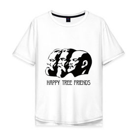 Мужская футболка хлопок Oversize с принтом Happy Tree Friends (2) в Курске, 100% хлопок | свободный крой, круглый ворот, “спинка” длиннее передней части | friends | happy | happy tree friends | lenin | tree | ussr | ленин | ссср | три друга