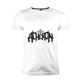 Мужская футболка премиум с принтом Acheron в Курске, 92% хлопок, 8% лайкра | приталенный силуэт, круглый вырез ворота, длина до линии бедра, короткий рукав | acheron | death | metal | блэк | группы | дэт метал | логотип