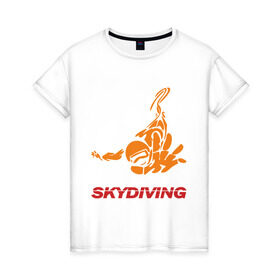 Женская футболка хлопок с принтом Skydiving (2) в Курске, 100% хлопок | прямой крой, круглый вырез горловины, длина до линии бедер, слегка спущенное плечо | skydiving | авиационный спорт | парашют | парашютизм | свободное падение | скайдайвинг