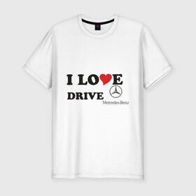 Мужская футболка премиум с принтом I love drive mercedes в Курске, 92% хлопок, 8% лайкра | приталенный силуэт, круглый вырез ворота, длина до линии бедра, короткий рукав | drive | drive mercedes | i love | i love drive mercedes | mercedes | mercedes benz | мерен | мерседес | мерседес бенс | я люблю водить мерседес