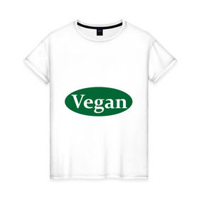 Женская футболка хлопок с принтом Vegan в Курске, 100% хлопок | прямой крой, круглый вырез горловины, длина до линии бедер, слегка спущенное плечо | веган | вегетарианец | диета | еда | мясо | овощи | питание | рацион | фрукты