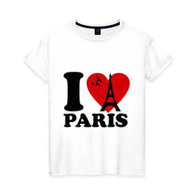 Женская футболка хлопок с принтом Я люблю Париж в Курске, 100% хлопок | прямой крой, круглый вырез горловины, длина до линии бедер, слегка спущенное плечо | paris | париж | франция france | эйфелева башня | я люблю