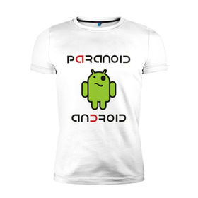 Мужская футболка премиум с принтом Paranoid android в Курске, 92% хлопок, 8% лайкра | приталенный силуэт, круглый вырез ворота, длина до линии бедра, короткий рукав | paranoid android | админу | андроид | параноик | прикольные