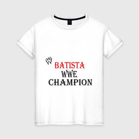 Женская футболка хлопок с принтом WWE Batista в Курске, 100% хлопок | прямой крой, круглый вырез горловины, длина до линии бедер, слегка спущенное плечо | batista | m 1 | m1 | wwe | wwe raw | батишта | бои без правил | м 1 | м1 | реслинг | рестлинг