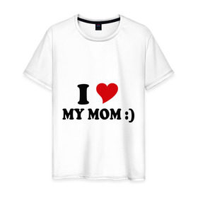 Мужская футболка хлопок с принтом I love my mom в Курске, 100% хлопок | прямой крой, круглый вырез горловины, длина до линии бедер, слегка спущенное плечо. | i love | дети | для мамы | любимая мама | мама | маме | мамочка | мамуля | ребенок | родители | сердечко | сердце | я люблю маму