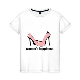 Женская футболка хлопок с принтом Женское счастье в Курске, 100% хлопок | прямой крой, круглый вырез горловины, длина до линии бедер, слегка спущенное плечо | woman | гламур | девушкам | женское счастье | каблуки | розовые туфли | туфли | шпильки