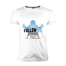 Мужская футболка премиум с принтом Follow Me! в Курске, 92% хлопок, 8% лайкра | приталенный силуэт, круглый вырез ворота, длина до линии бедра, короткий рукав | follow me | twiter. твитер | twitter | твит | твиттер