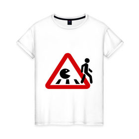 Женская футболка хлопок с принтом Хищный pacman в Курске, 100% хлопок | прямой крой, круглый вырез горловины, длина до линии бедер, слегка спущенное плечо | pacman | голодный колобок.пэкмен | дорожные знаки | пакмен | пешеход