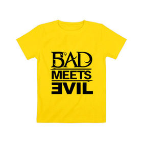 Детская футболка хлопок с принтом Bad Meets Evil в Курске, 100% хлопок | круглый вырез горловины, полуприлегающий силуэт, длина до линии бедер | hip hop | rap | rap stars | реп | репчик | рэп | рэп звезда | рэпчик | рэпчина | хип хоп