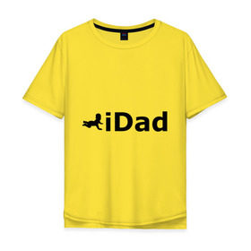 Мужская футболка хлопок Oversize с принтом iDad - я отец в Курске, 100% хлопок | свободный крой, круглый ворот, “спинка” длиннее передней части | idad | айдед | антибренд | батя | малыш | отец | папа | подарок папе | ребенок | родители | я отец