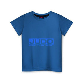 Детская футболка хлопок с принтом Дзюдо больше чем в Курске, 100% хлопок | круглый вырез горловины, полуприлегающий силуэт, длина до линии бедер | дзюдо