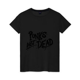 Женская футболка хлопок с принтом Punks not dead в Курске, 100% хлопок | прямой крой, круглый вырез горловины, длина до линии бедер, слегка спущенное плечо | punks | панк | панк не умрет | стиль панк