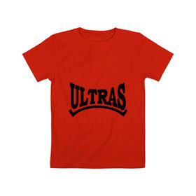 Детская футболка хлопок с принтом Ultras (3) в Курске, 100% хлопок | круглый вырез горловины, полуприлегающий силуэт, длина до линии бедер | football | болельщик | гол | матч | трибуны | фк | футбол | футболист | футбольный клуб | чемпионат