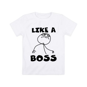 Детская футболка хлопок с принтом Like a boss в Курске, 100% хлопок | круглый вырез горловины, полуприлегающий силуэт, длина до линии бедер | босс | начальник