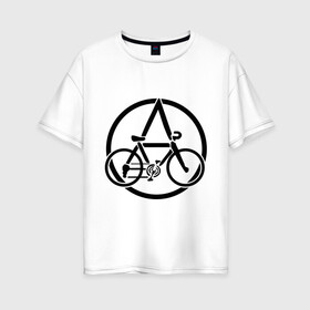 Женская футболка хлопок Oversize с принтом Anarchy Bike в Курске, 100% хлопок | свободный крой, круглый ворот, спущенный рукав, длина до линии бедер
 | anarchy | bike | анархизм | анархия | байк | велик | велосипед | велосипед анархия