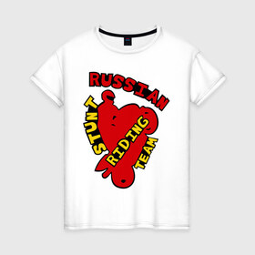 Женская футболка хлопок с принтом RUSSIAN STUNT RIDING TEAM в Курске, 100% хлопок | прямой крой, круглый вырез горловины, длина до линии бедер, слегка спущенное плечо | 