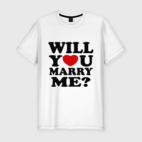 Мужская футболка премиум с принтом Will You Marry Me? в Курске, 92% хлопок, 8% лайкра | приталенный силуэт, круглый вырез ворота, длина до линии бедра, короткий рукав | будь моей женой | влюбленным | выйдешь ли ты за меня | выходи за меня | выходи замуж | молодожены | предложение | предложение руки и сердца