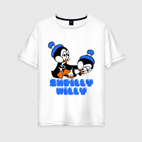 Женская футболка хлопок Oversize с принтом shpilly willy в Курске, 100% хлопок | свободный крой, круглый ворот, спущенный рукав, длина до линии бедер
 | мультик | мультфильм | пингвинчики | пингвины | шпили вили