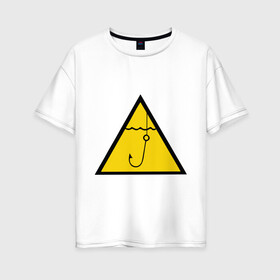 Женская футболка хлопок Oversize с принтом Значок рыбака в Курске, 100% хлопок | свободный крой, круглый ворот, спущенный рукав, длина до линии бедер
 | знак | знак рыбака | крючок | рыбак | рыбалка | удочка | улов