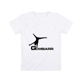 Детская футболка хлопок с принтом Gimbarr 2 в Курске, 100% хлопок | круглый вырез горловины, полуприлегающий силуэт, длина до линии бедер | gimbarr | turnik | turnikman | гимбар | джимбар | спорт | турник | турникмен