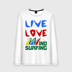 Мужской лонгслив хлопок с принтом Виндсерфинг в Курске, 100% хлопок |  | live | love | sport | wind surfing | windsurfing | экстремальный | экстрим