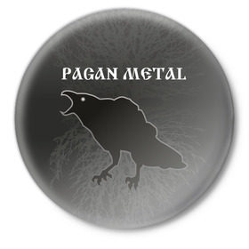 Значок с принтом значок Pagan metal в Курске,  металл | круглая форма, металлическая застежка в виде булавки | heavy metal | metal | rock | trash metal | ворон | метал | металл | рок | трэш метал | хеви метал