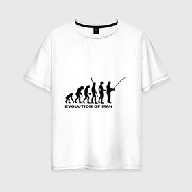 Женская футболка хлопок Oversize с принтом Рыбак Эволюция в Курске, 100% хлопок | свободный крой, круглый ворот, спущенный рукав, длина до линии бедер
 | рыба | рыбак | рыбалка | удочка | эволюция