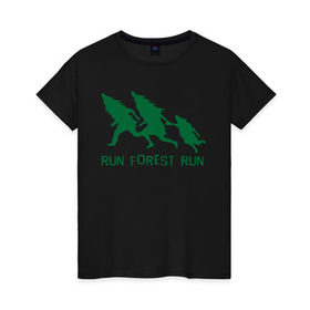 Женская футболка хлопок с принтом Беги лес в Курске, 100% хлопок | прямой крой, круглый вырез горловины, длина до линии бедер, слегка спущенное плечо | eco | run forest run | беги лес беги | зеленые технологии | зелень | лес | планета | чистота | эко | экология