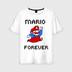 Женская футболка хлопок Oversize с принтом Mario forever в Курске, 100% хлопок | свободный крой, круглый ворот, спущенный рукав, длина до линии бедер
 | nintendo | марио | нинтендо
