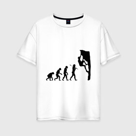 Женская футболка хлопок Oversize с принтом Эволюция альпиниста в Курске, 100% хлопок | свободный крой, круглый ворот, спущенный рукав, длина до линии бедер
 | climb | climber | альпинизм | альпинист | альпинисты | горы | путь | скалолазанье | скалолазы | спорт | эволюция