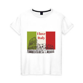 Женская футболка хлопок с принтом Я love Италия в Курске, 100% хлопок | прямой крой, круглый вырез горловины, длина до линии бедер, слегка спущенное плечо | i love italy | италия | колизей | рим | флаг италии | я люблю италию