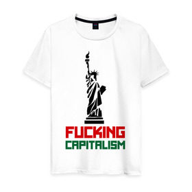 Мужская футболка хлопок с принтом Fucking Capitalism в Курске, 100% хлопок | прямой крой, круглый вырез горловины, длина до линии бедер, слегка спущенное плечо. | америка | капитализм | политические | соединенные штаты | статуя свободы | сша