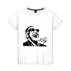 Женская футболка хлопок с принтом Ray Charles (2) в Курске, 100% хлопок | прямой крой, круглый вырез горловины, длина до линии бедер, слегка спущенное плечо | charles | jazz | lash | ray | ray charles | музыка | рей | рей чарлз | чарлз
