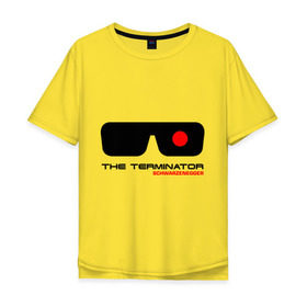Мужская футболка хлопок Oversize с принтом The Terminator в Курске, 100% хлопок | свободный крой, круглый ворот, “спинка” длиннее передней части | terminator | очки терминатор | терминатор | шварценеггер | шварцнеггер