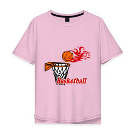 Мужская футболка хлопок Oversize с принтом Баскетбол (огненный мяч) в Курске, 100% хлопок | свободный крой, круглый ворот, “спинка” длиннее передней части | basketball | nba | нба