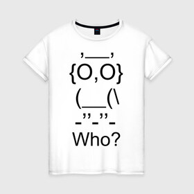 Женская футболка хлопок с принтом Who в Курске, 100% хлопок | прямой крой, круглый вырез горловины, длина до линии бедер, слегка спущенное плечо | сова