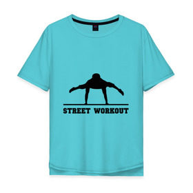 Мужская футболка хлопок Oversize с принтом Street Workout V в Курске, 100% хлопок | свободный крой, круглый ворот, “спинка” длиннее передней части | street workout | workout | воркаут | стрит воркаут