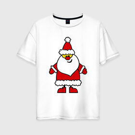 Женская футболка хлопок Oversize с принтом Веселый Дед Мороз в Курске, 100% хлопок | свободный крой, круглый ворот, спущенный рукав, длина до линии бедер
 | новогодний | рождество | санта клаус