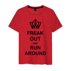 Мужская футболка хлопок с принтом Freak out and run around в Курске, 100% хлопок | прямой крой, круглый вырез горловины, длина до линии бедер, слегка спущенное плечо. | Тематика изображения на принте: freak out | keep calm | run around