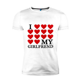 Мужская футболка премиум с принтом I love my GirlFrend (Я люблю свою подругу) в Курске, 92% хлопок, 8% лайкра | приталенный силуэт, круглый вырез ворота, длина до линии бедра, короткий рукав | (я люблю свою подругу | i love my girlfrend | подарок любимому | подарок парню | я люблю свою девушку