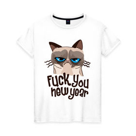 Женская футболка хлопок с принтом Cat fuck you new year в Курске, 100% хлопок | прямой крой, круглый вырез горловины, длина до линии бедер, слегка спущенное плечо | cat | год змеи | интернет приколы | кошка | новый год | новый год 2013 | приколы