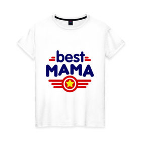 Женская футболка хлопок с принтом Best mama logo в Курске, 100% хлопок | прямой крой, круглый вырез горловины, длина до линии бедер, слегка спущенное плечо | best mama | в подарок маме | для мамы | для родственников | лучшая мама | подарок маме | самые лучшие | семья