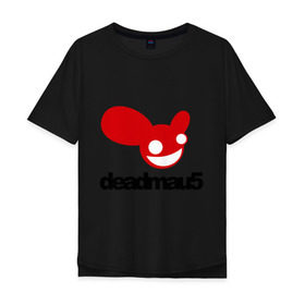 Мужская футболка хлопок Oversize с принтом DeadMau5. в Курске, 100% хлопок | свободный крой, круглый ворот, “спинка” длиннее передней части | Тематика изображения на принте: club | deadmaus | клуб | клыбная музыка | мышь | тусить