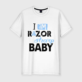 Мужская футболка премиум с принтом Razor sharp baby в Курске, 92% хлопок, 8% лайкра | приталенный силуэт, круглый вырез ворота, длина до линии бедра, короткий рукав | eminem | i am razor shop baby | зарубежный рэп | музыка | репчик | рэп | эминем