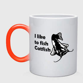 Кружка хамелеон с принтом I like to fish Catfish в Курске, керамика | меняет цвет при нагревании, емкость 330 мл | 