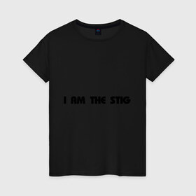 Женская футболка хлопок с принтом I am the stig(2) в Курске, 100% хлопок | прямой крой, круглый вырез горловины, длина до линии бедер, слегка спущенное плечо | stig | top gear | автомобилистам | для автомобилистов | топ гир | я стиг